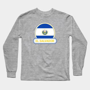 El Salvador Country Badge - El Salvador Flag Long Sleeve T-Shirt